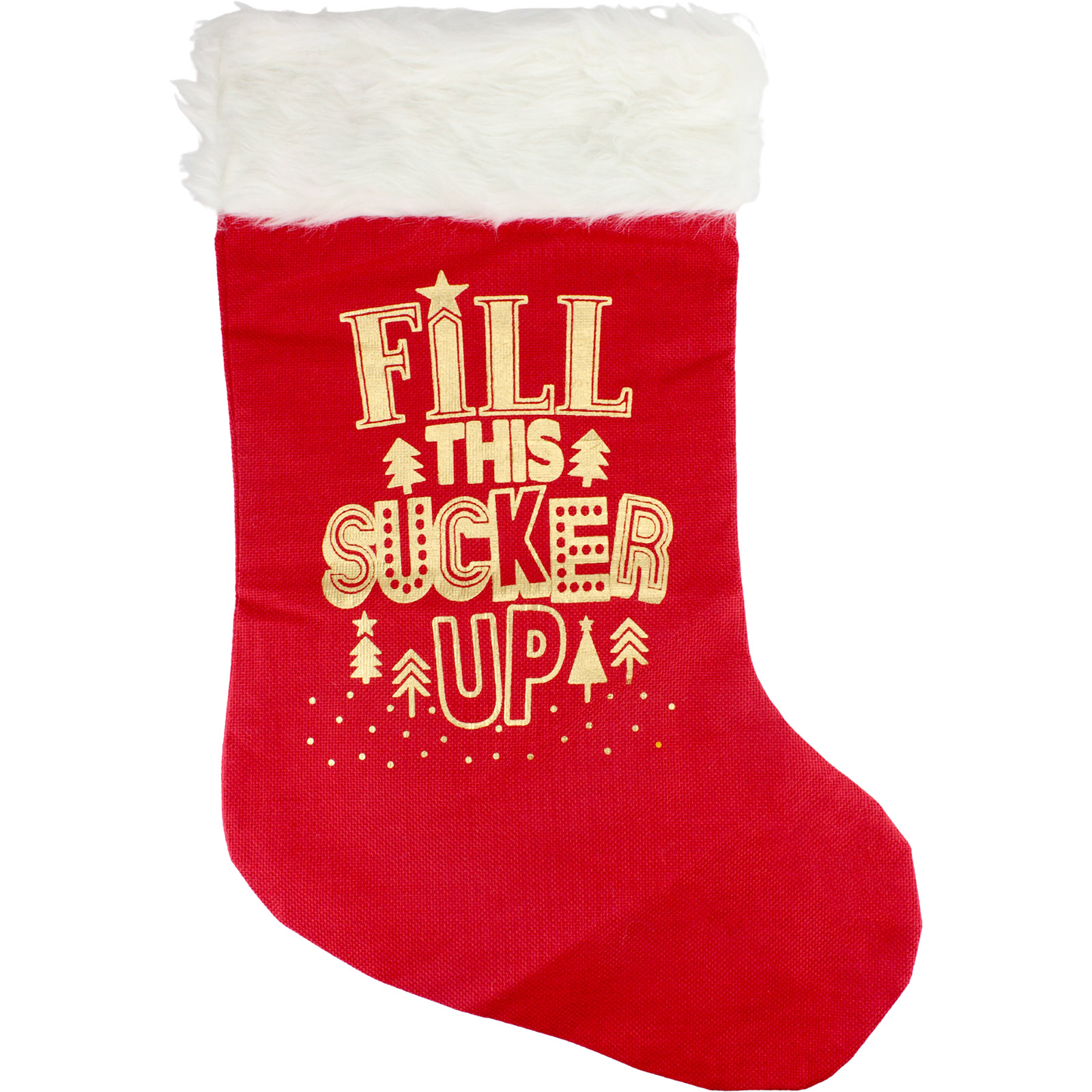 Fill This Sucker Up Christmas Stocking 