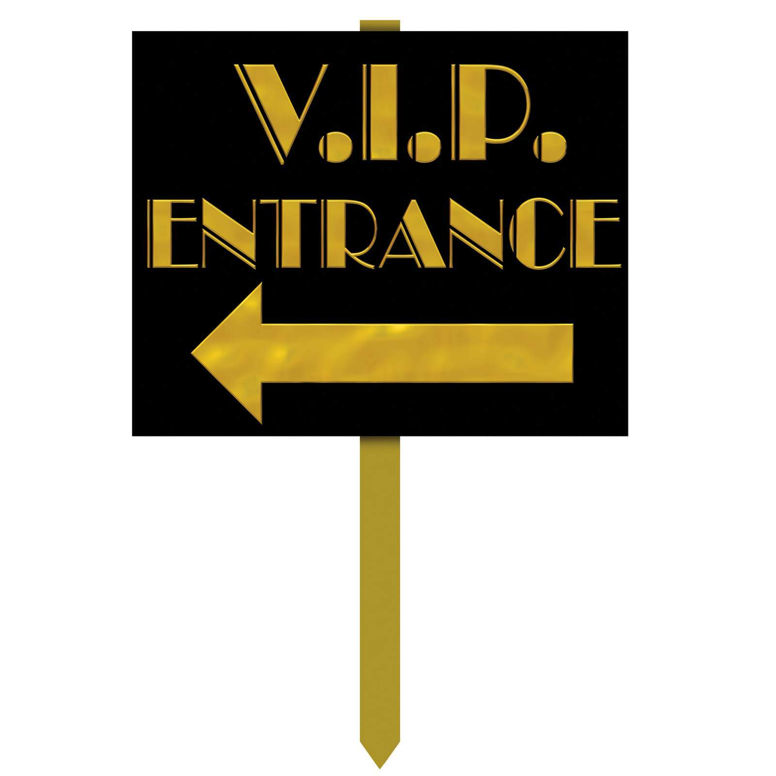 VIP Entrance Yard Sign